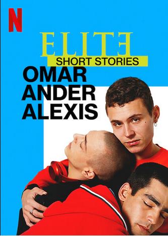 دانلود سریال Elite Short Stories: Omar Ander Alexis